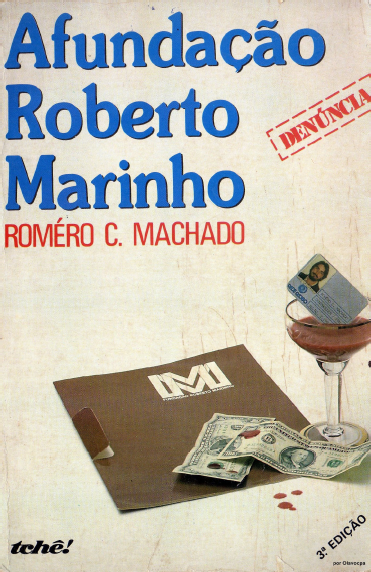 MACHADO, Roméro - Afundação Roberto Marinho