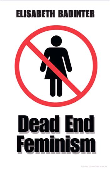  E. Badinter, 'O feminismo � um beco sem sa�da' 